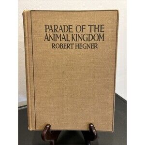 Parade Animal Kingdom Robert Hegner 1949 HC AUTOGRAPHED Marshall Fredricks